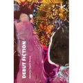 Debut Fiction: An Aster(ix) Anthology, April 2025