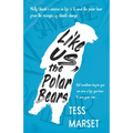 Like Us, the Polar Bears