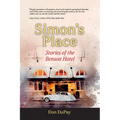 Simon's Place: Stories of the Benson Hotel