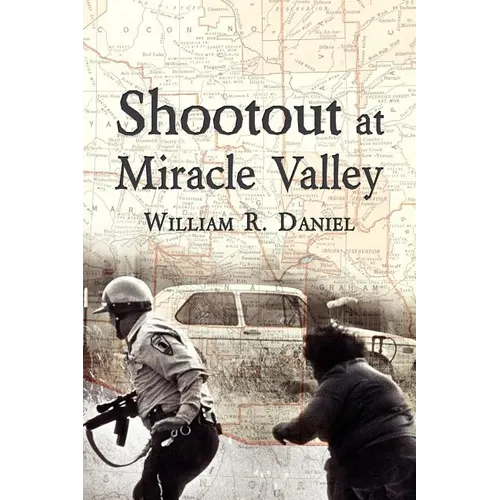 Shootout at Miracle Valley