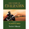 The Story of Civilization: Volume II - The Medieval World Teacher's Manual