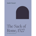 The Sack of Rome, 1527