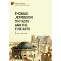 Thomas Jefferson on Taste and the Fine Arts