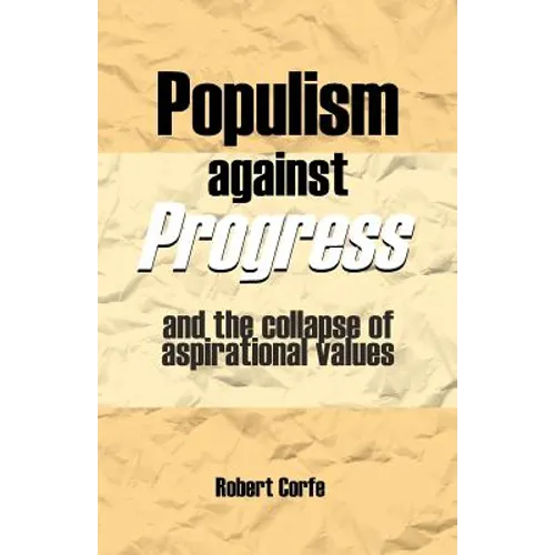 Populism Against Progress