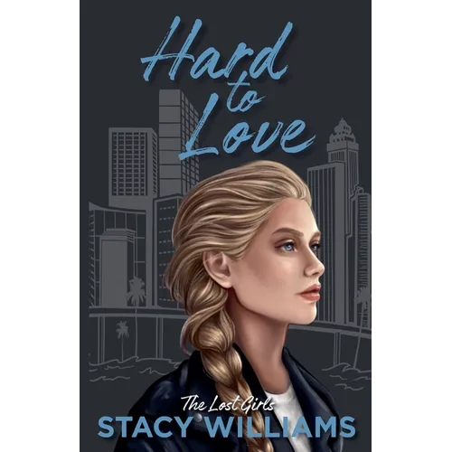 Hard to Love