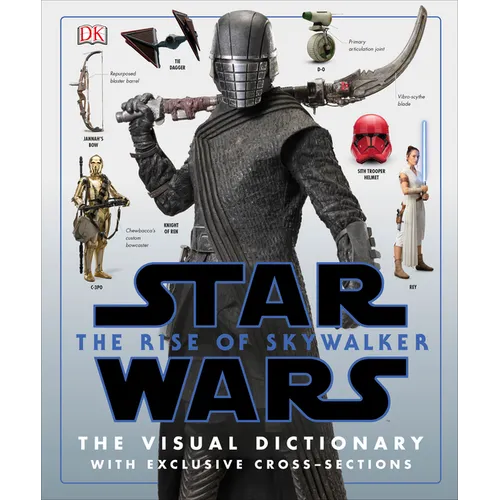 Star Wars the Rise of Skywalker the Visual Dictionary: With Exclusive Cross-Sections