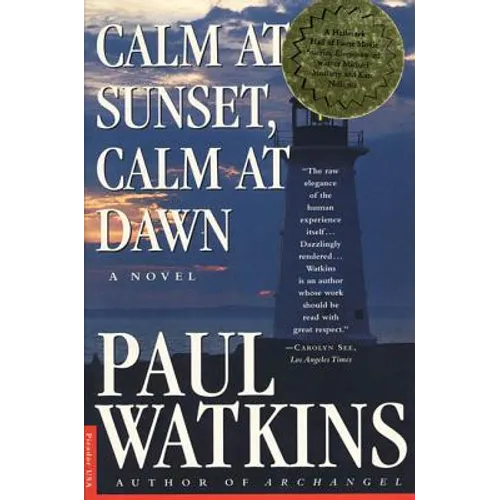 Calm at Sunset, Calm at Dawn