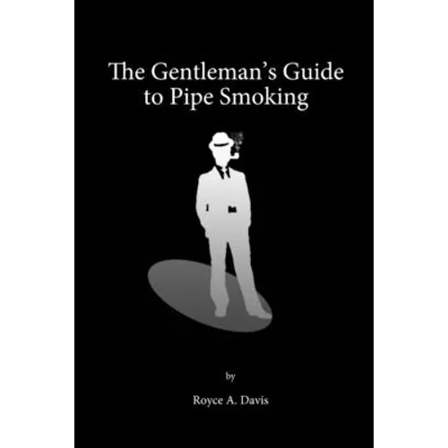 The Gentleman's Guide to Pipe Smoking