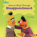 How to Work Through Disappointment