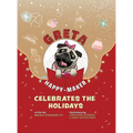 Greta The Happy-Maker Celebrates The Holidays: A Pug's Reminder to Celebrate
