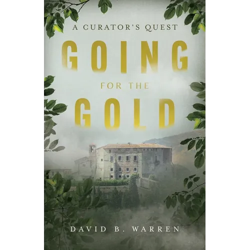 Going for the Gold: A Curator's Quest
