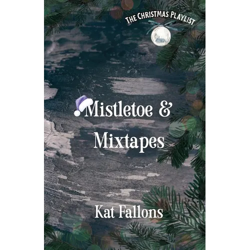 Mistletoe & Mixtapes (The Christmas Playlist)
