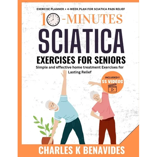 10-minute Sciatica Exercises For Seniors: Simple and effective home treatment Exercises for Lasting Relief