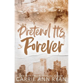 Pretend it's Forever - Special Edition