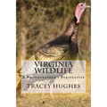 Virginia Wildlife: A Photographer's Perspective