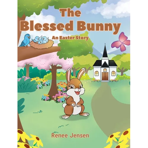 The Blessed Bunny: An Easter Story