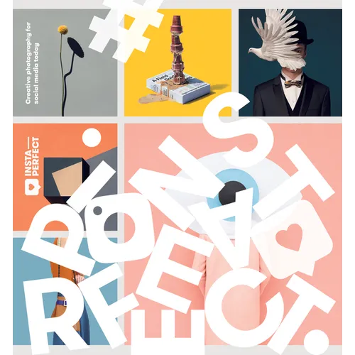 Insta-Perfect: Creative Photography for Social Media