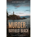 Murder at Bayfield Beach: A Rose Blair Murder Mystery