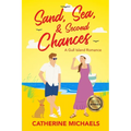 Sand, Sea, & Second Chances: A Gull Island Romance