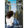 bELIEVE. Book 1: fAITH bEYOND tHE sHADOWS