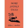 More Jataka Tales (Yesterday's Classics)