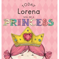 Today Lorena Will Be a Princess