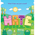 Hate: What if hate was just a word?