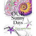 Our Sunny Days: First Sunny Days