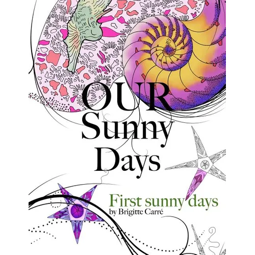 Our Sunny Days: First Sunny Days