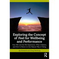 Exploring the Concept of Feel for Wellbeing and Performance: How We Lost the Felt Experience, Why It Matters, and How to Return to Our Natural Way of