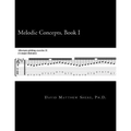 Melodic Concepts, Book I: Soloing Patterns and Extended Linear Techniques for the Electric Guitar