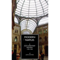 Modern Naples: A Documentary History, 1799-1999