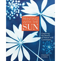 Printing with the Sun: Capturing the Beauty of Nature with Cyanotypes