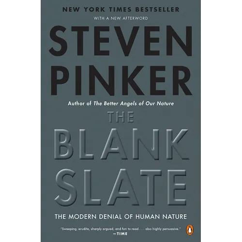 The Blank Slate: The Modern Denial of Human Nature