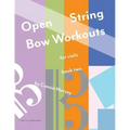 Open String Bow Workouts for Viola, Book Two