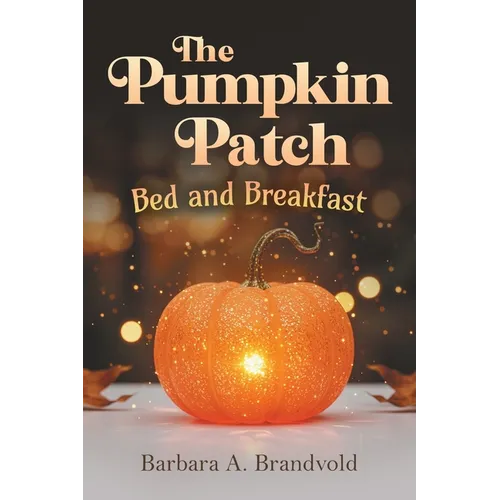 The Pumpkin Patch Bed and Breakfast