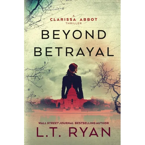 Beyond Betrayal (Clarissa Abbot Thriller)