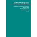 Archival Pedagogies