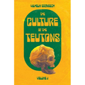 The Culture of the Teutons: Volume One