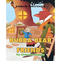 Bubba Bear and Friends: The Christmas Surprise