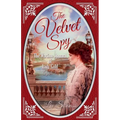 The Velvet Spy: the Wartime Journal of ginger Gold