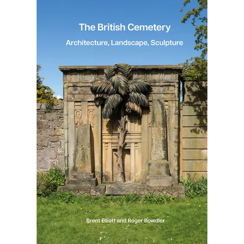 The British Cemetery: Architecture, Landscape, Sculpture