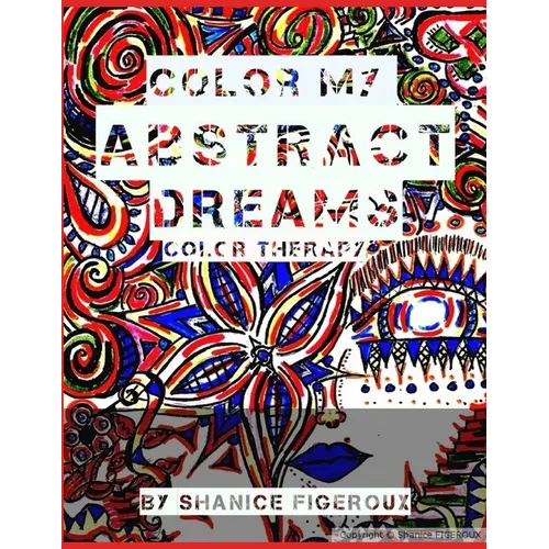 color my"ABSTRACT DREAMS": coloring book