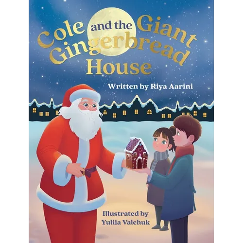 Cole and the Giant Gingerbread House