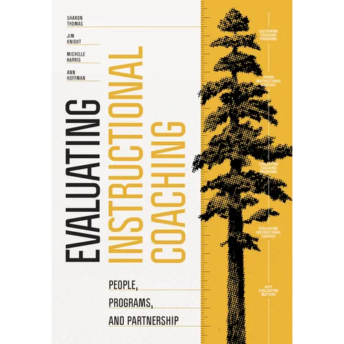 Evaluating Instructional Coaching: People, Programs, and Partnership