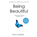 Being Beautiful: Learning to Treasure the REAL YOU