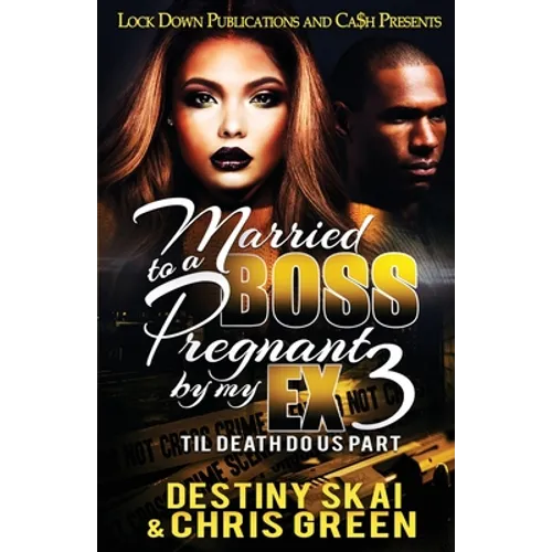 Married to a Boss, Pregnant by my Ex 3: Til Death Do Us Part