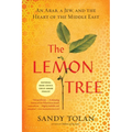 The Lemon Tree: An Arab, a Jew, and the Heart of the Middle East