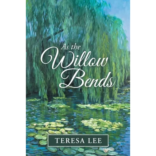 As the Willow Bends
