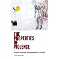Properties of Violence: Claims to Ownership in Representations of Lynching